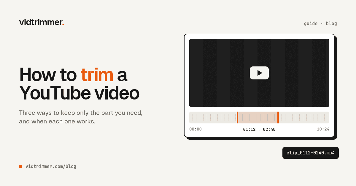 How to Trim a YouTube Video: 3 Ways That Work